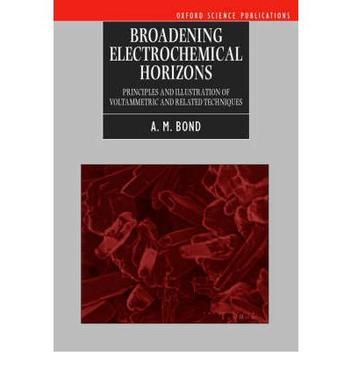 Broadening electrochemical horizons principles and illustration of voltammetric and related techniques