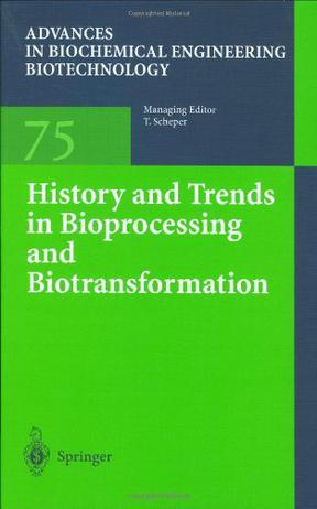 History and trends in bioprocessing and biotransformation