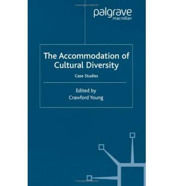 The accomodation of cultural diversity case studies
