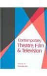 Contemporary theatre, film, and television a biographical guide featuring performers, directors, writers, producers, designers, managers, choreographers, technicians, composers, executives, dancers, and critics in the United States and Great Britain and the world. Vol. 39, Includes cumulative index containing references to Who's who in the theatre and Who was Who in the Theatre