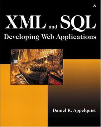 XML and SQL developing Web applications