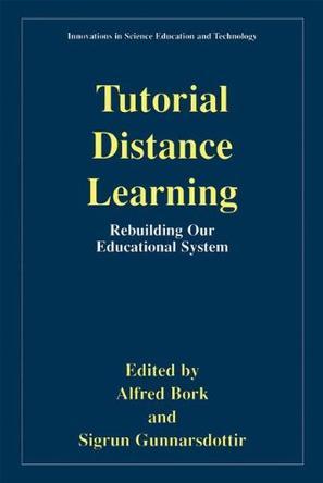 Tutorial distance learning rebuilding our educational system