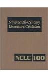 Nineteenth-century literature criticism. Vol.100