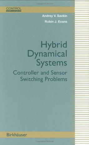 Hybrid dynamical systems controller and sensor switching problems