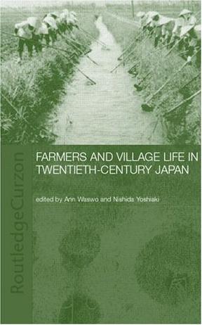 Farmers and village life in twentieth-century Japan