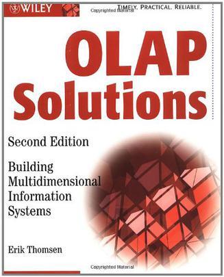 OLAP solutions building multidimensional information systems
