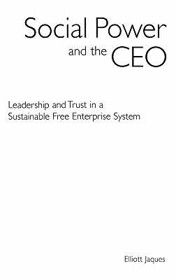 Social power and the CEO leadership and trust in a sustainable free enterprise system