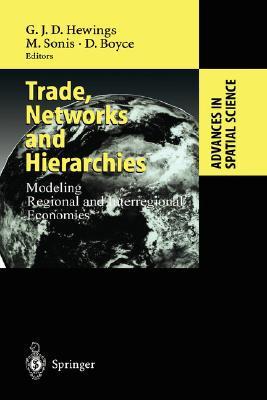 Trade, networks, and hierarchies modeling regional and interregional economies