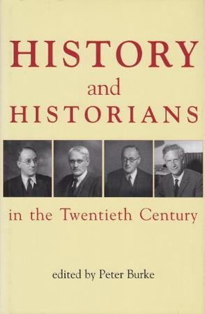 History and historians in the twentieth century