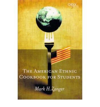 The American ethnic cookbook for students
