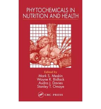 Phytochemicals in nutrition and health