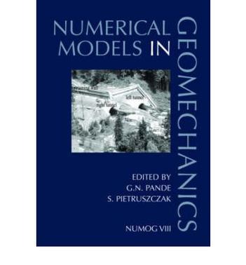 Numerical models in geomechanics NUMOG VIII ; proceedings of the Eighth International Symposium on Numerical Models in Geomechanics - NUMOG VIII, Rome, Italy, 10-12 April 2002