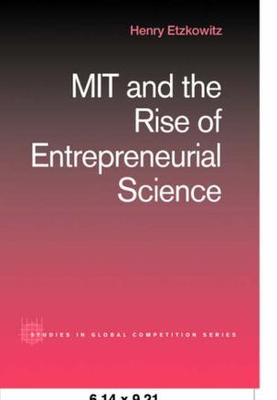 MIT and the rise of entrepreneurial science