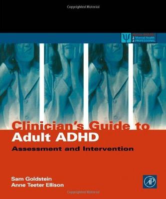 Clinicians' guide to adult ADHD assessment and intervention