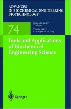 Tools and applications of biochemical engineering science