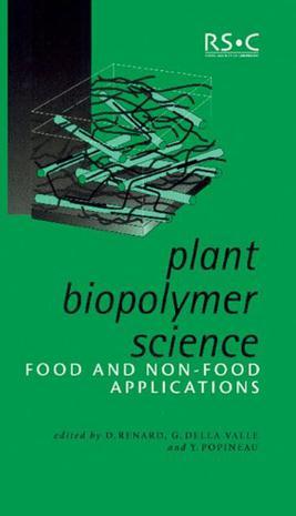 Plant biopolymer science food and non-food applications