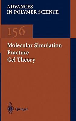 Molecular simulation, fracture, gel theory