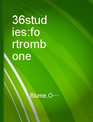 36 studies for trombone