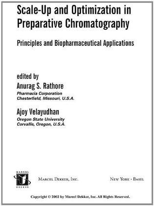 Scale-up and optimization in preperative chromatography principles and biopharmaceutical applications