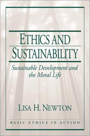 Ethics and sustainability sustainable development and the moral life