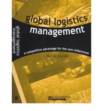 Global logistics management a competitive advantage for the new millennium