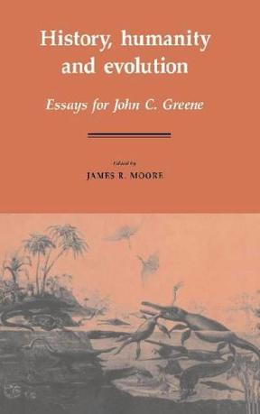 History, humanity, and evolution essays for John C. Greene