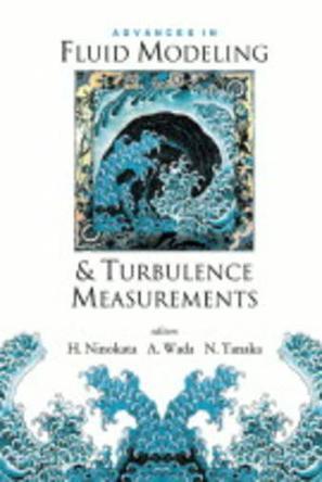 Advances in fluid modeling & turbulence measurements proceedings of the 8th International Symposium on Flow Modeling and Turbulence Measurements : Tokyo, Japan, 4-6 December 2001