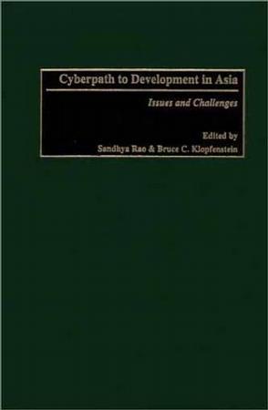 Cyberpath to development in Asia issues and challenges