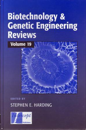 Biotechnology and genetic engineering reviews. Vol. 19