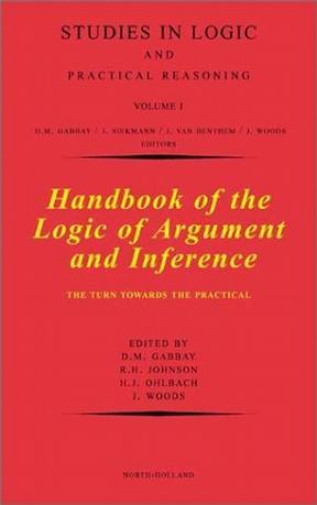 Handbook of the logic of argument and inference the turn towards the practical