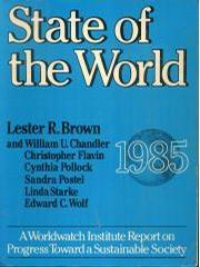 State of the world, 1985 a Worldwatch Institute report on progress toward a sustainable society