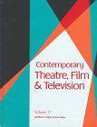 Contemporary theatre, film, and television a biographical guide featuring performers, directors, writers, producers, designers, managers, choreographers, technicians, composers, executives, dancers, and critics in the United States and Great Britain. Vol. 17, Includes cumulative index containing references to Who's Who in the theatre and Who Was Who in the theatre