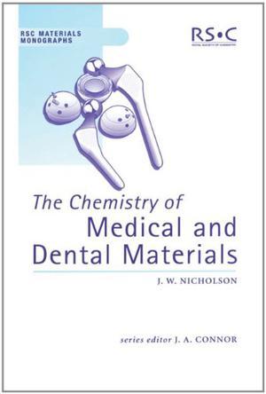The chemistry of medical and dental materials