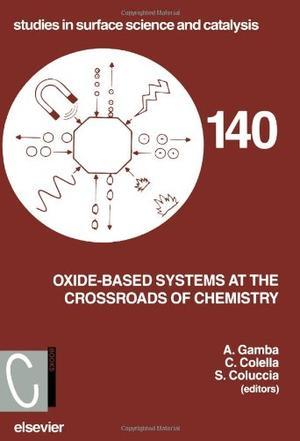 Oxide-based systems at the crossroads of chemistry second international workshop, October 8-11, 2000, Como, Italy