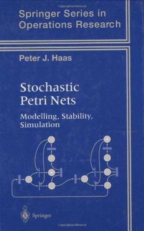 Stochastic Petri nets modelling, stability, simulation