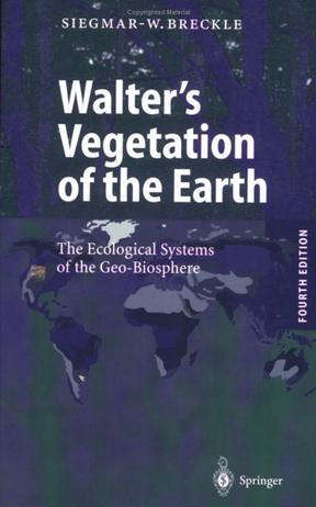 Walter's Vegetation of the earth the ecological systems of the geo-biosphere