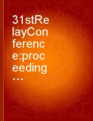 31st Relay Conference proceedings : April 26, 27, 1983, Stillwater, Oklahoma