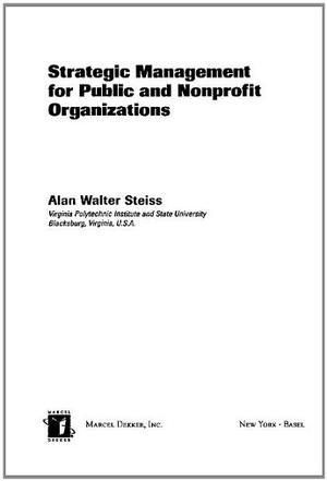 Strategic management for public and nonprofit organizations