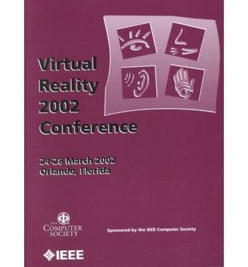 IEEE virtual reality 2002 proceedings : 24-28 March, 2002, Orlando, Florida