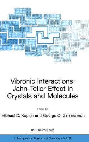 Vibronic interactions Jahn-Teller effect in crystals and molecules