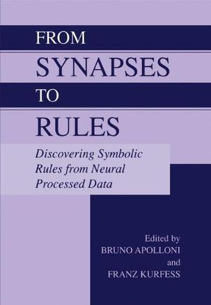 From synapses to rules discovering symbolic rules from neural processed data