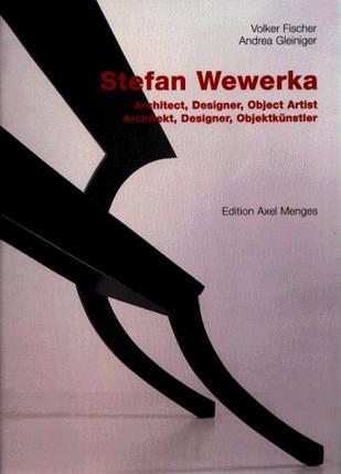 Stefan Wewerka architect, designer, object artist = Architekt, Designer, Objektkünstler