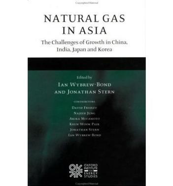 Natural gas in Asia the challenges of growth in China, India, Japan and Korea