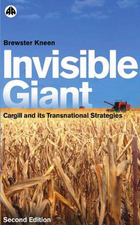 Invisible giant Cargill and its transnational strategies