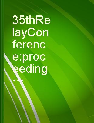 35th Relay Conference proceedings : April 20-22, 1987, Stillwater, Oklahoma
