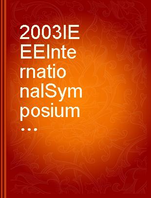 2003 IEEE International Symposium on Electromagnetic Compatibility symposium record : Boston, August 18-22, 2003