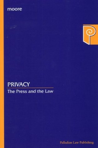 Privacy the press and the law