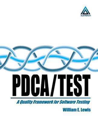 PDCA/Test a quality tool framework for software testing