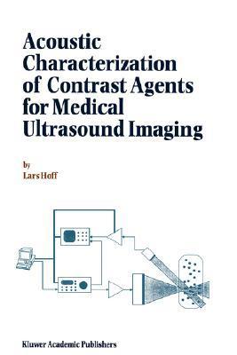 Acoustic characterization of contrast agents for medical ultrasound imaging