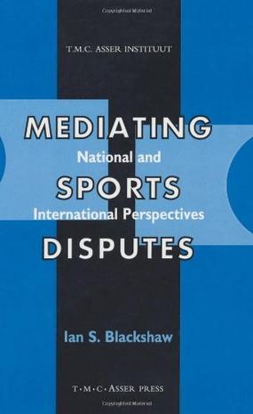 Mediating sports disputes national and international perspectives